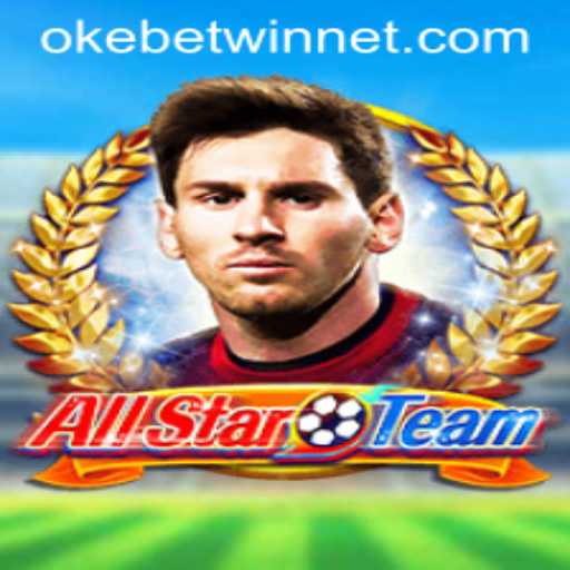 AllStarTeam: A New Era in Gaming with Okebetwin