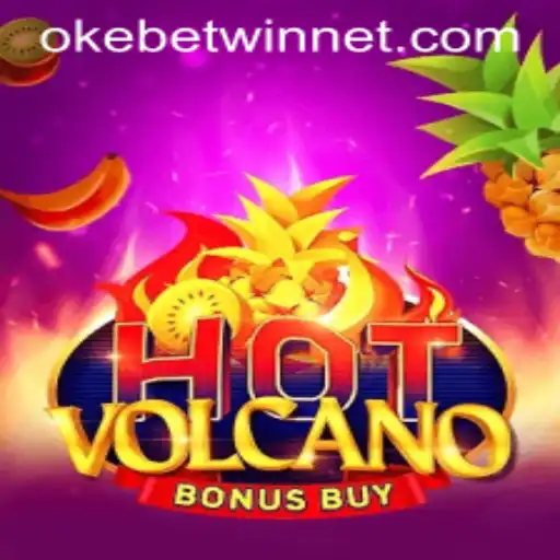 Exploring the Thrills of HotVolcanoBonusBuy with Okebetwin